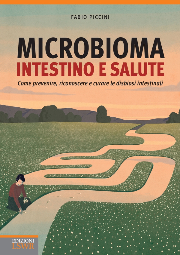 Microbioma, intestino e salute - Librerie.coop Microbioma, intestino e salute - Librerie.coop