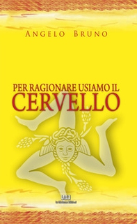 Per ragionare usiamo il cervello - Librerie.coop Per ragionare usiamo il cervello - Librerie.coop