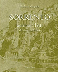 Sorrento uomini e fatti del terzo millennio - Librerie.coop Sorrento uomini e fatti del terzo millennio - Librerie.coop