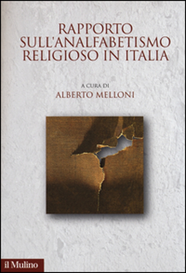 Rapporto sull'analfabetismo religioso in Italia - Librerie.coop Rapporto sull'analfabetismo religioso in Italia - Librerie.coop
