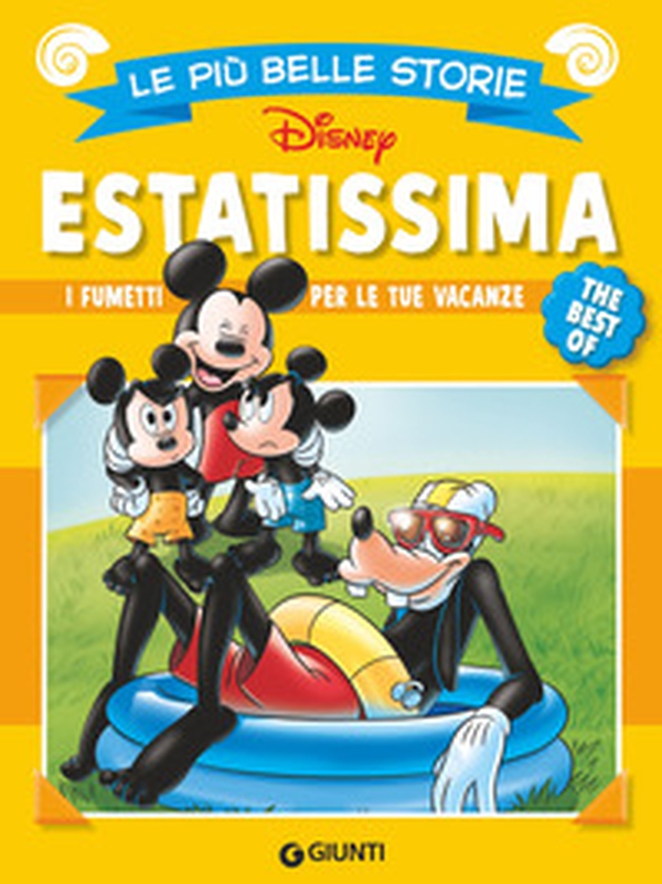 Estatissima. Le più belle storie Disney. The best of. I fumetti per le tue vacanze - Librerie.coop Estatissima. Le più belle storie Disney. The best of. I fumetti per le tue vacanze - Librerie.coop