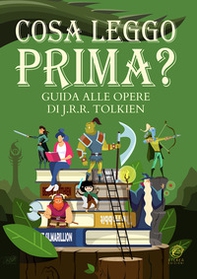 Cosa leggo prima? Guida alle opere di J.R.R. Tolkien - Librerie.coop Cosa leggo prima? Guida alle opere di J.R.R. Tolkien - Librerie.coop