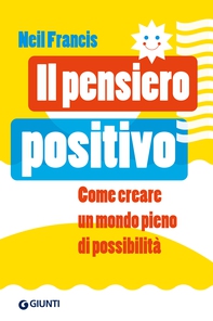 Il pensiero positivo - Librerie.coop