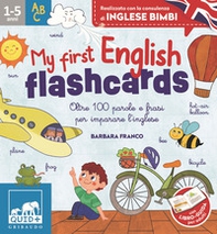 My first english flashcards. Oltre 100 parole e frasi per imparare l'inglese - Librerie.coop