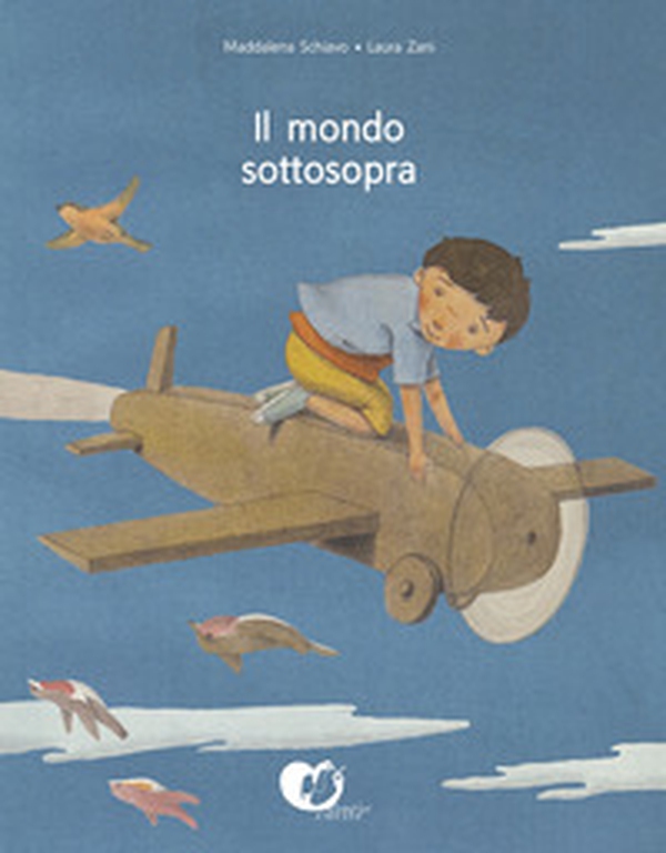 Il mondo sottosopra - Librerie.coop Il mondo sottosopra - Librerie.coop