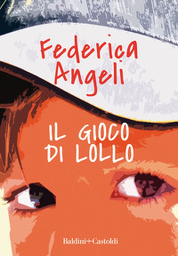 Il gioco di Lollo - Librerie.coop Il gioco di Lollo - Librerie.coop