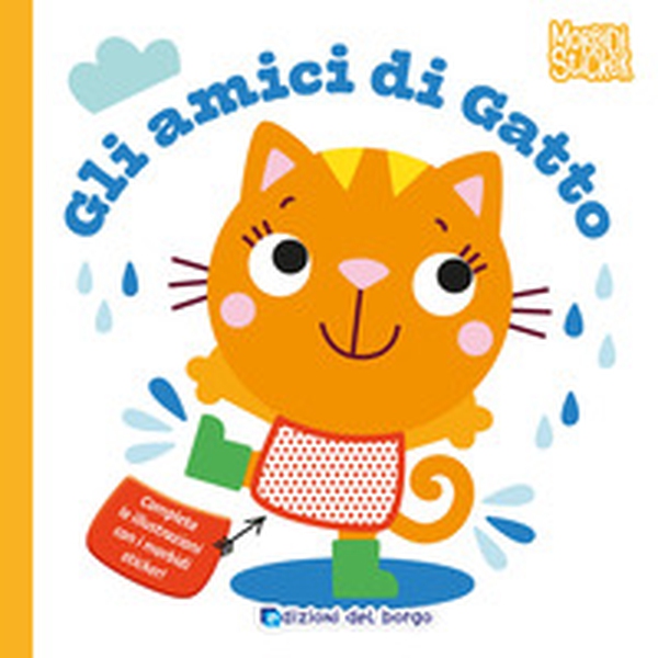 Gli amici di gatto. Morbidi sticker - Librerie.coop