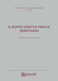 Il nuovo diritto penale tributario - Librerie.coop