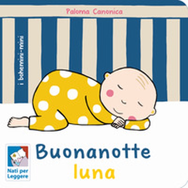 Buonanotte luna - Librerie.coop Buonanotte luna - Librerie.coop