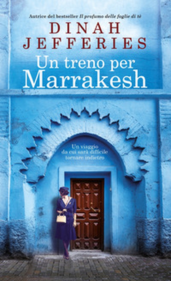Un treno per Marrakesh - Librerie.coop Un treno per Marrakesh - Librerie.coop