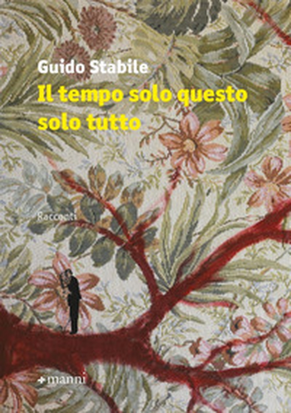 Il tempo solo questo solo tutto - Librerie.coop Il tempo solo questo solo tutto - Librerie.coop