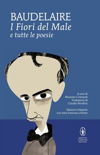 I fiori del male e tutte le poesie. Testo francese a fronte - Librerie.coop