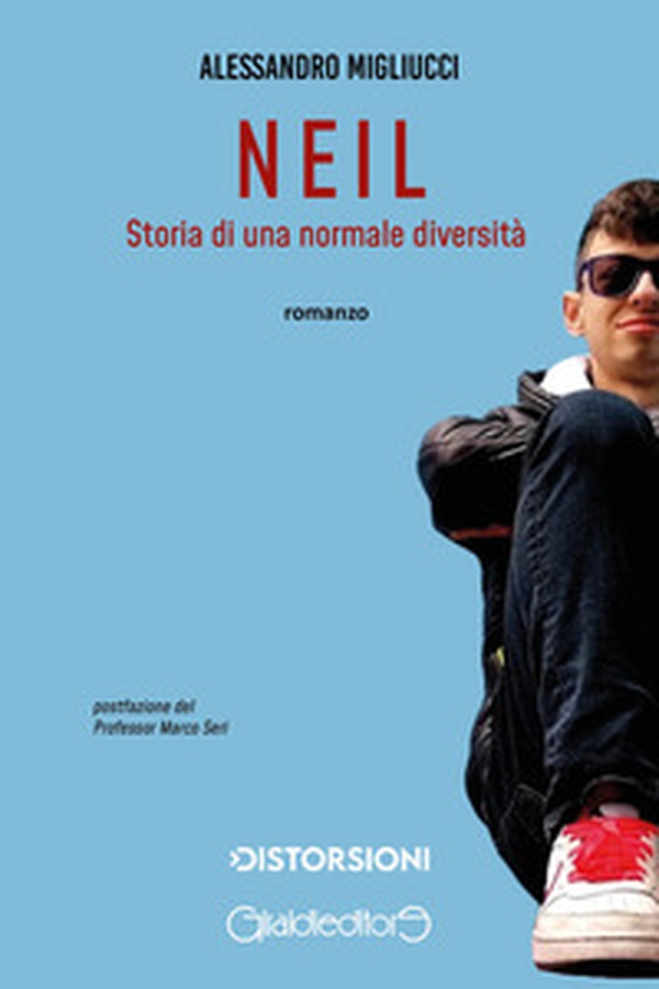 Neil. Storia di una normale diversità - Librerie.coop Neil. Storia di una normale diversità - Librerie.coop