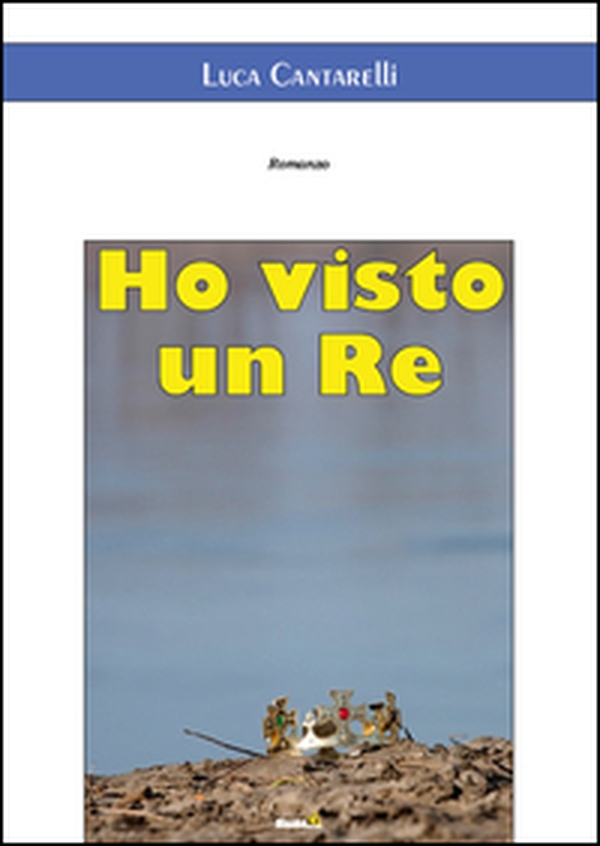 Ho visto un re - Librerie.coop Ho visto un re - Librerie.coop