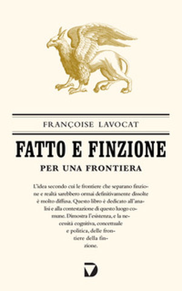 Fatto e finzione. Per una frontiera - Librerie.coop Fatto e finzione. Per una frontiera - Librerie.coop
