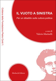 Il vuoto a sinistra. Per un dibattito sulla cultura politica - Librerie.coop