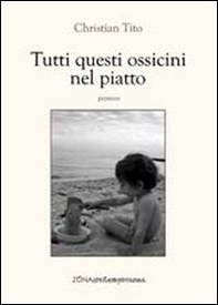 Tutti questi ossicini nel piatto - Librerie.coop