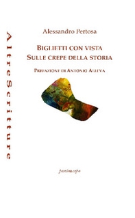Biglietti con vista sulle crepe della storia - Librerie.coop