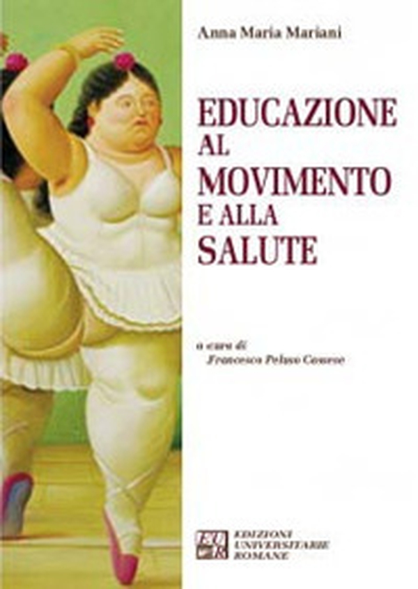 Educazione al movimento e alla salute - Librerie.coop Educazione al movimento e alla salute - Librerie.coop