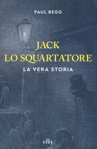 Jack lo Squartatore. La vera storia - Librerie.coop