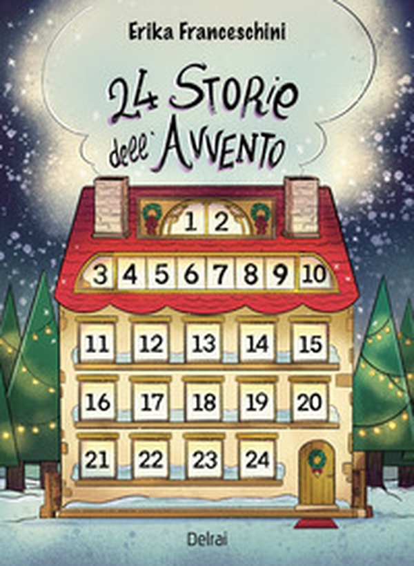 24 storie dell'Avvento - Librerie.coop 24 storie dell'Avvento - Librerie.coop