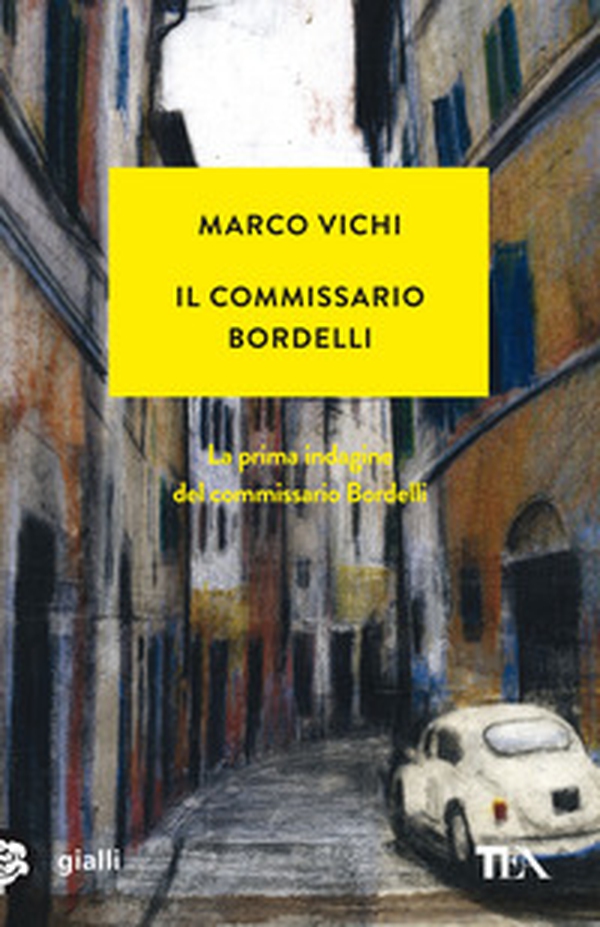 Il commissario Bordelli - Librerie.coop Il commissario Bordelli - Librerie.coop