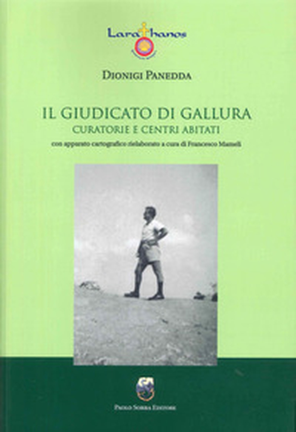 Il giudicato di Gallura. Curatori e centri abitati - Librerie.coop Il giudicato di Gallura. Curatori e centri abitati - Librerie.coop
