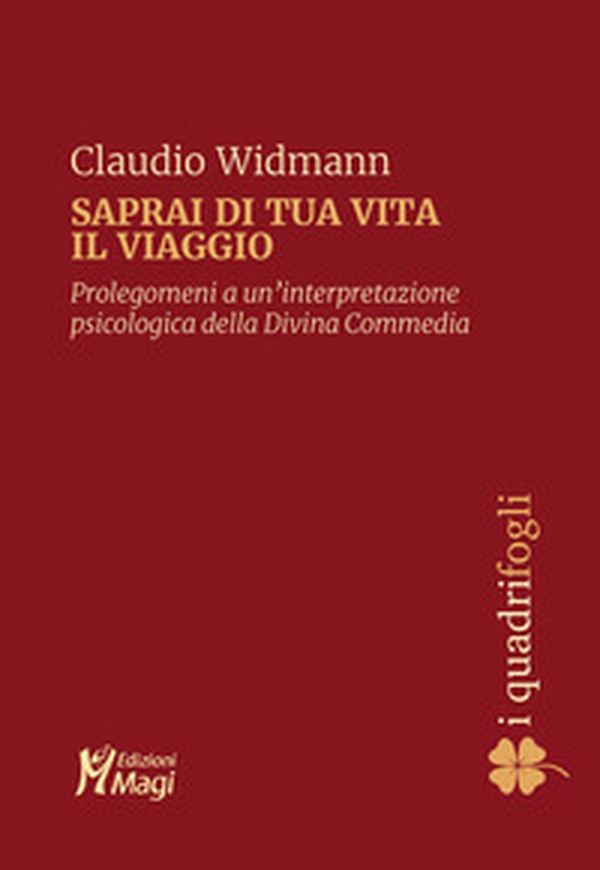 Saprai di tua vita il viaggio. Prolegomeni a una interpretazione psicologica della Divina Commedia - Librerie.coop Saprai di tua vita il viaggio. Prolegomeni a una interpretazione psicologica della Divina Commedia - Librerie.coop