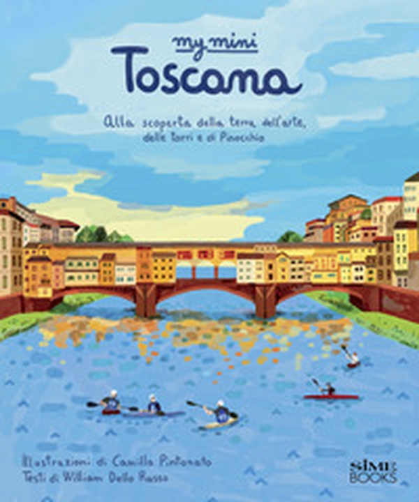 My mini Toscana. Alla scoperta della terra dell'arte, delle torri e di Pinocchio. Cover Firenze - Librerie.coop My mini Toscana. Alla scoperta della terra dell'arte, delle torri e di Pinocchio. Cover Firenze - Librerie.coop
