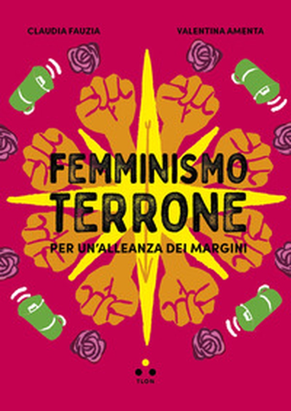 Femminismo terrone. Per un'alleanza dei margini - Librerie.coop Femminismo terrone. Per un'alleanza dei margini - Librerie.coop