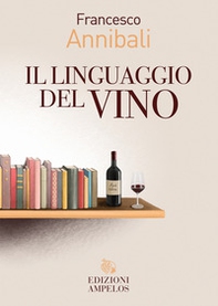 Il linguaggio del vino - Librerie.coop
