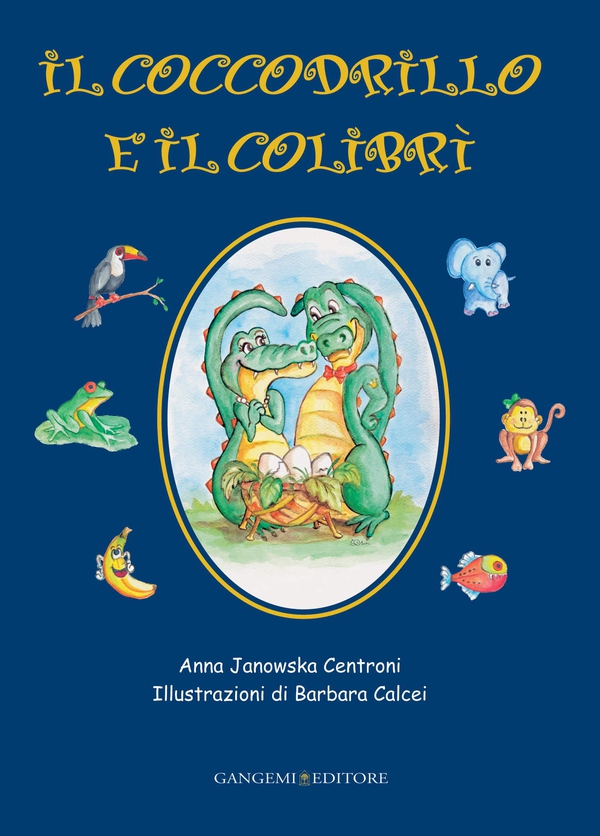 Il coccodrillo e il colibrí - Librerie.coop Il coccodrillo e il colibrí - Librerie.coop