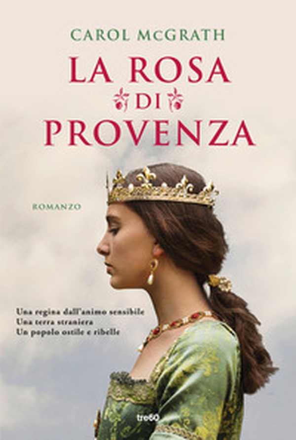 La rosa di Provenza - Librerie.coop La rosa di Provenza - Librerie.coop