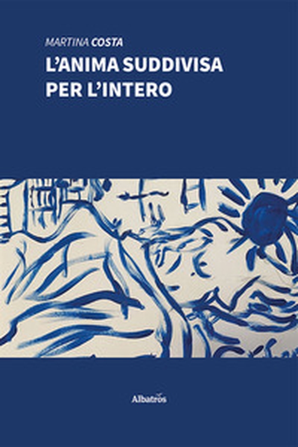 L'anima suddivisa per l'intero - Librerie.coop L'anima suddivisa per l'intero - Librerie.coop