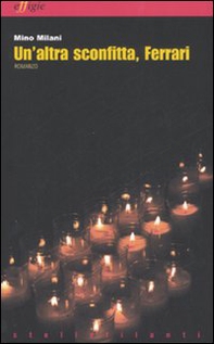 Un'altra sconfitta, Ferrari - Librerie.coop