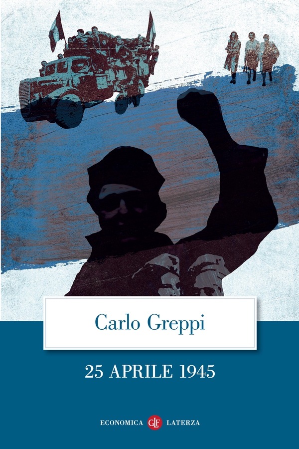 25 aprile 1945 - Librerie.coop 25 aprile 1945 - Librerie.coop