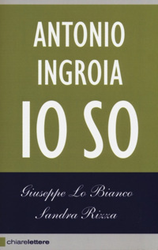 Io so. La verità sui rapporti tra mafia e Stato - Librerie.coop Io so. La verità sui rapporti tra mafia e Stato - Librerie.coop