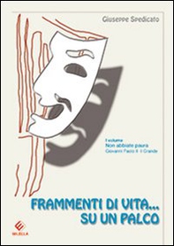 Frammenti di una vita... su un palco - Librerie.coop