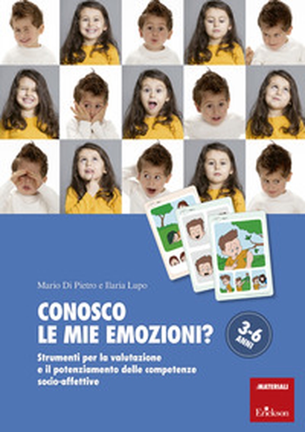 Conosco le mie emozioni? Strumenti per la valutazione e il potenziamento delle competenze socio-affettive 3-6 anni - Librerie.coop Conosco le mie emozioni? Strumenti per la valutazione e il potenziamento delle competenze socio-affettive 3-6 anni - Librerie.coop