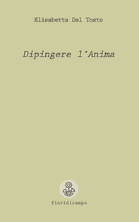 Dipingere l'anima - Librerie.coop
