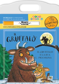 Gruffalò e la sua piccolina. Albo magico - Librerie.coop
