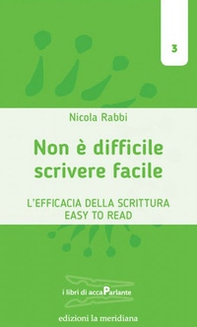 Scrivere facile non è difficile. L'efficacia della scrittura Easy To Read - Librerie.coop
