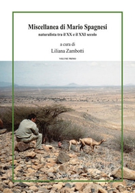 Miscellanea di Mario Spagnesi. Naturalista tra il XX e il XXI secolo - Vol. 1 - Librerie.coop Miscellanea di Mario Spagnesi. Naturalista tra il XX e il XXI secolo - Vol. 1 - Librerie.coop