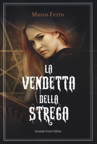 La vendetta della strega - Librerie.coop La vendetta della strega - Librerie.coop