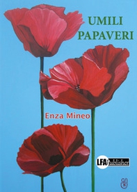 Umili papaveri - Librerie.coop Umili papaveri - Librerie.coop