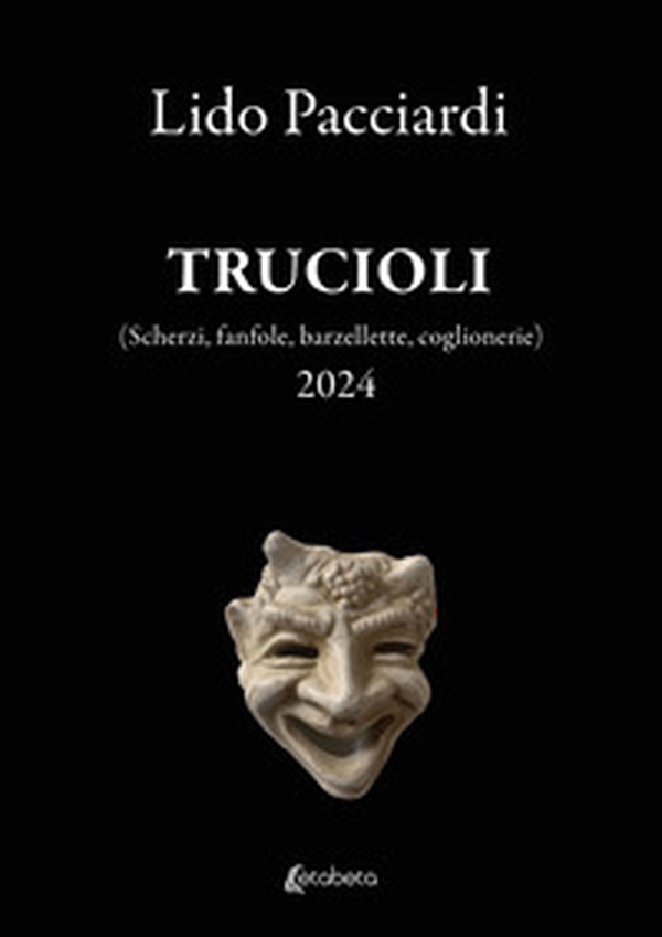 Trucioli (Scherzi, fanfole, barzellette, coglionerie) - Librerie.coop Trucioli (Scherzi, fanfole, barzellette, coglionerie) - Librerie.coop