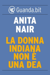 La donna indiana non è una dea - Librerie.coop