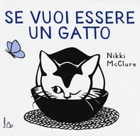 Se vuoi essere un gatto - Librerie.coop