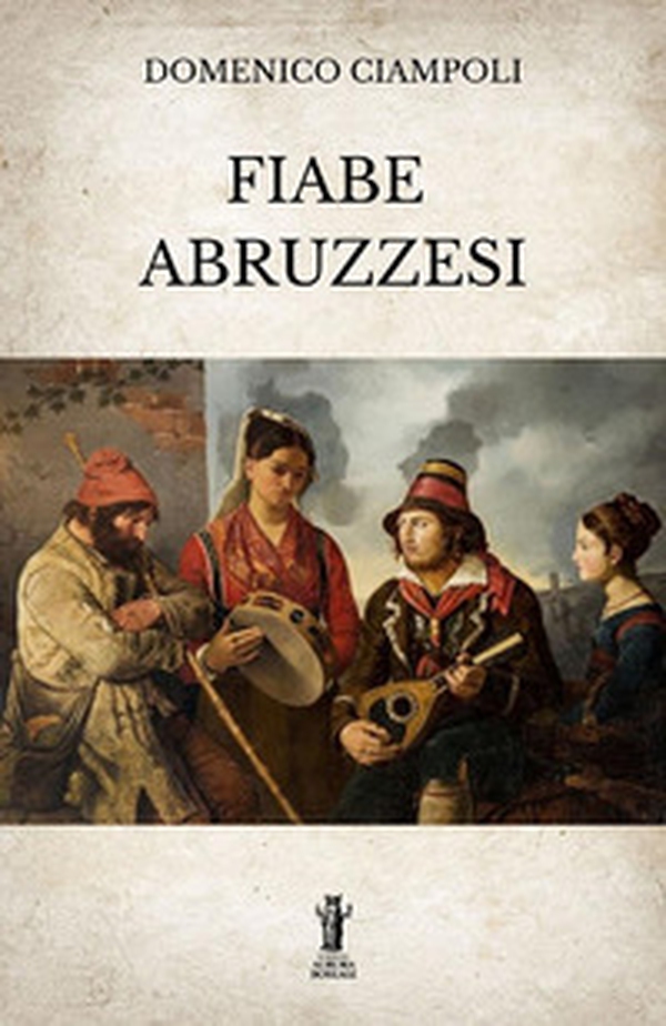 Fiabe abruzzesi - Librerie.coop Fiabe abruzzesi - Librerie.coop