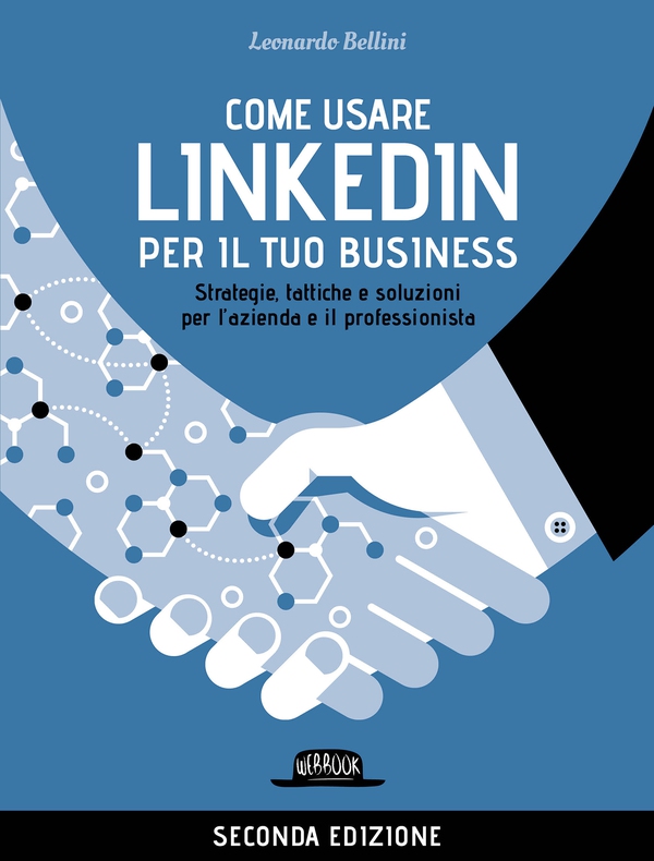 Come usare LinkedIn per il tuo business - II EDIZIONE - Librerie.coop Come usare LinkedIn per il tuo business - II EDIZIONE - Librerie.coop